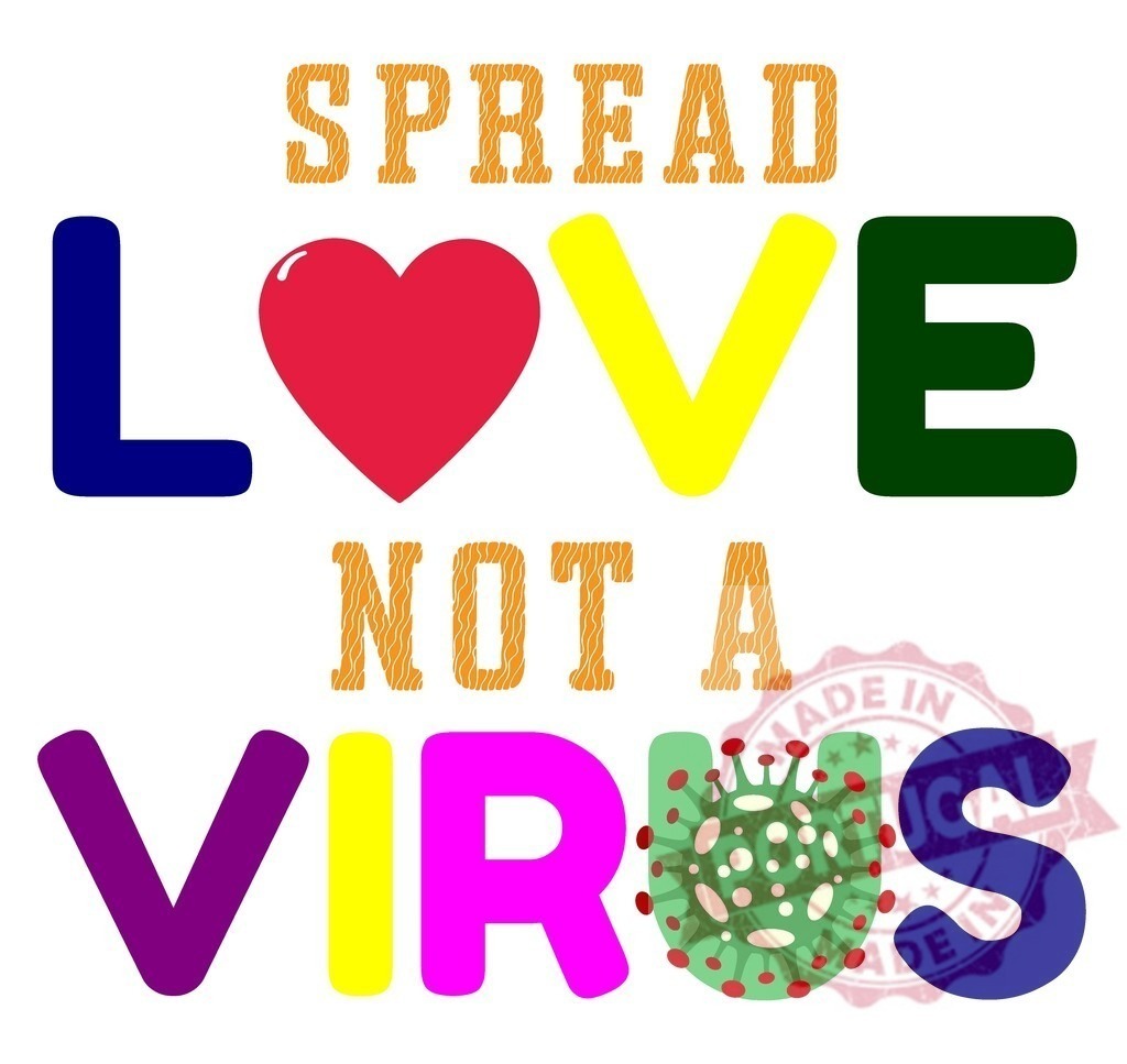 Spread love not a virus typography design | Colorful typography message encouraging spreading love over disease - Realisiert mit Pictrs.com