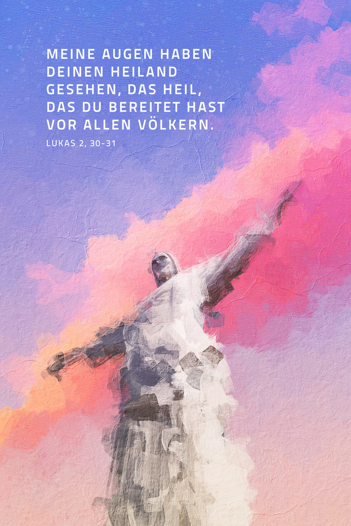 Meine Augen haben deinen Heiland gesehen, das Heil, das du bereitet hast vor allen Völkern.Lk 2,30-31 (L) | Monatsspruch Dezember 2023