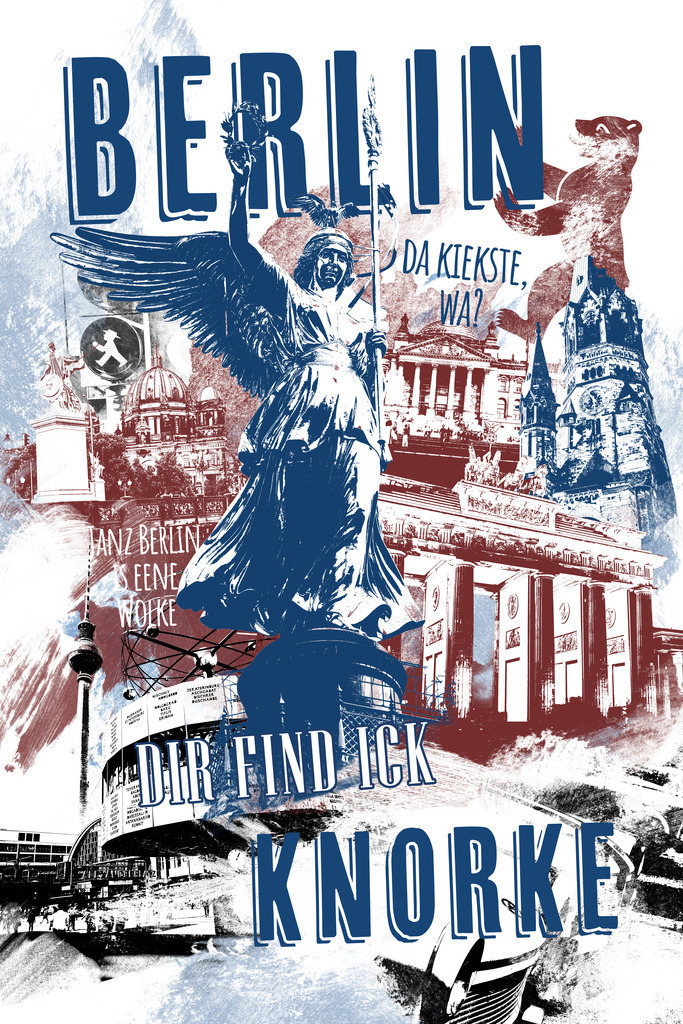 10221213 - Berlin - dir find ick knorke | Berlin Collage im Vintage-Stil, wie immer exklusiv nur bei uns erhältlich.