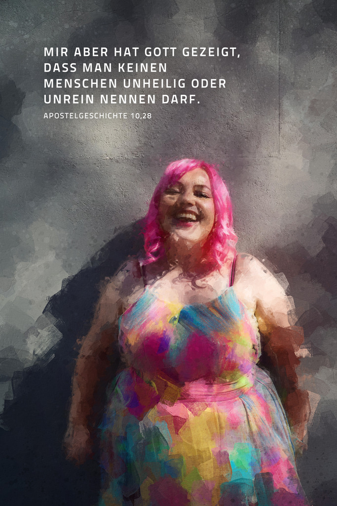 Mir aber hat Gott gezeigt, dass man keinen Menschen unheilig oder unrein nennen darf. Apg 10,28 (E) | Monatssprüche 2025 / Monatsspruch Juni