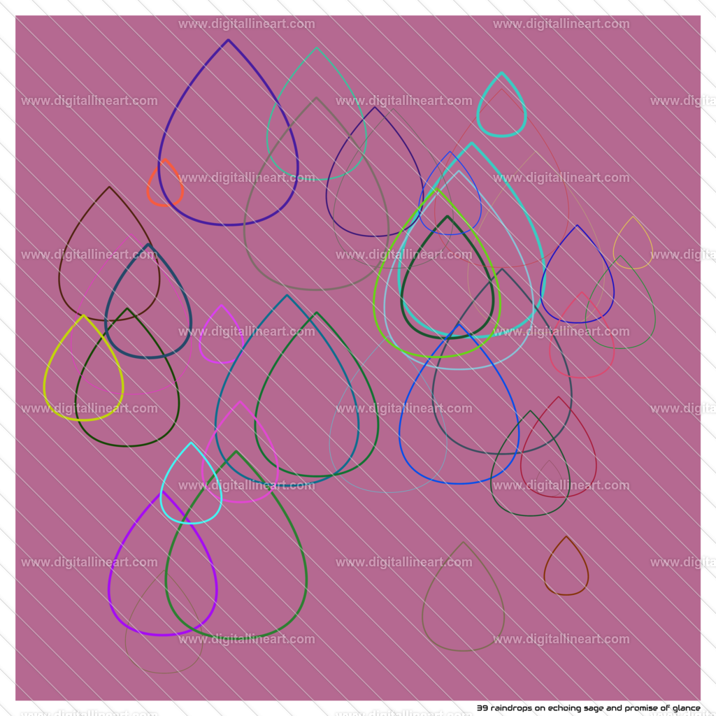 39-raindrops-echoing-sage-and-promise-of-glance | digitallineart - Realisiert mit Pictrs.com