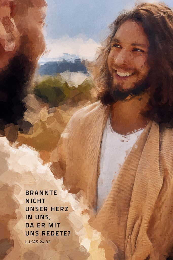 Brannte nicht unser Herz in uns, da er mit uns redete? Lk 24,32 (L) | Monatssprüche 2025 / Monatsspruch April