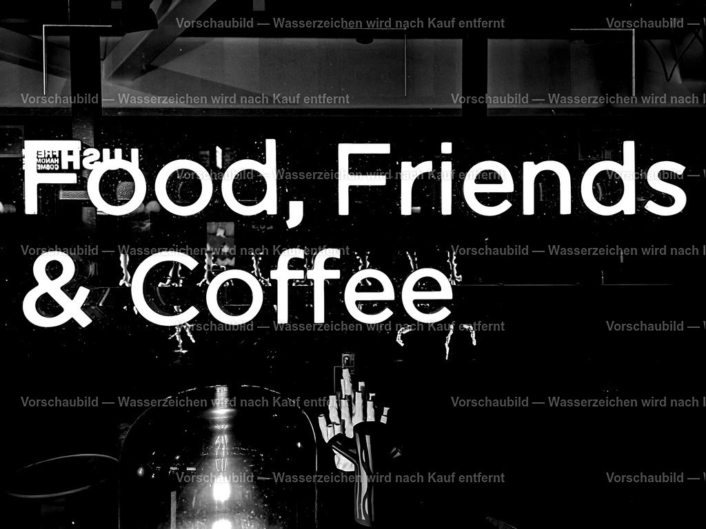 food-friends-coffee | online Fotogalerie mit schwarz-weiß Fotografien und Shop für zeitlose  Poster und Leinwände in stilvollem schwarz weiß  - Realisiert mit Pictrs.com