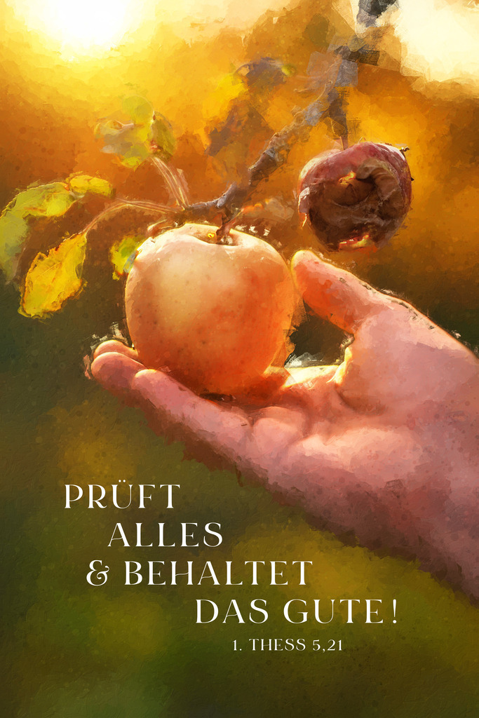 Jahreslosung 2025: Prüft alles und behaltet das Gute! 1. Thessalonicher 5,21 (E) Motiv Frucht | Eins von sieben Motiven zur Jahreslosung 2025.