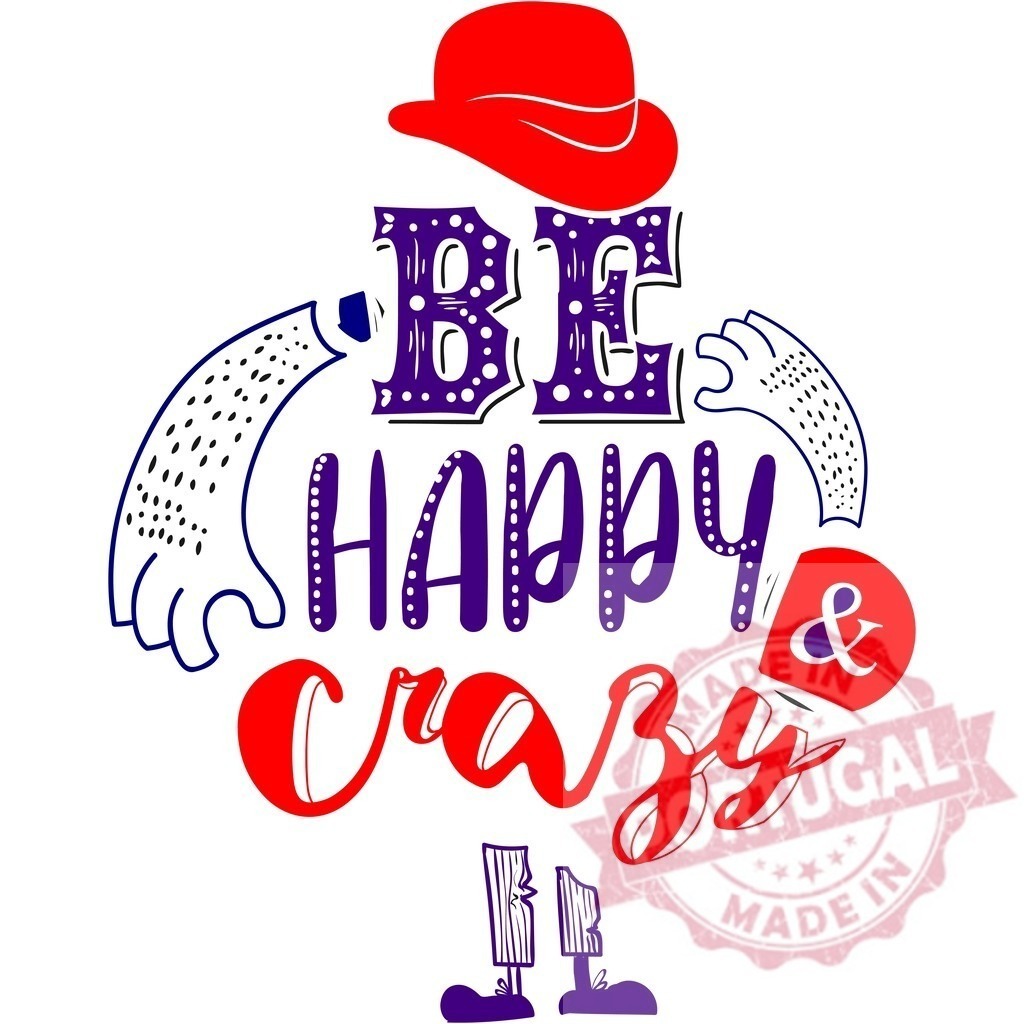 Be happy and crazy inspirational motivational quote | Motivational quote be happy and crazy with creative typography and graphic elements - Realized with Pictrs.com
